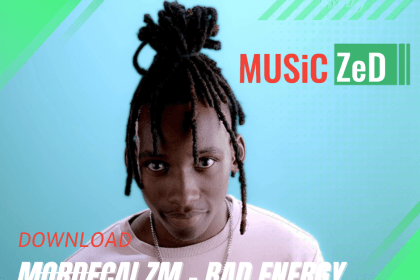 Mordecai Zm – Bad Energy Mp3 Download
